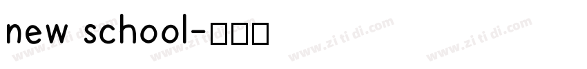 new school字体转换